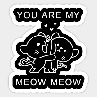 You Are My Meow Meow Couple Cat Valentine's Day Sticker